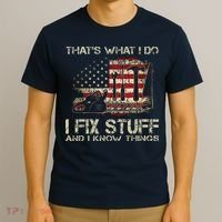 That's What I Do I Fix Stuff And I Know Things American Flag T-Shirt thumb 3