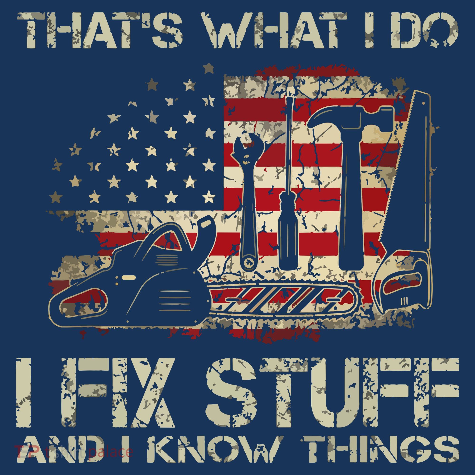 That's What I Do I Fix Stuff And I Know Things American Flag Beanie