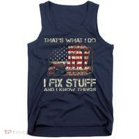 That's What I Do I Fix Stuff And I Know Things American Flag Tank Top thumb 0