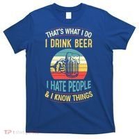 That's What I Do I Beer I Hate People And I Know Thing Gift T-Shirt thumb 0