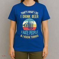 That's What I Do I Beer I Hate People And I Know Thing Gift T-Shirt thumb 4
