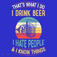 That's What I Do I Beer I Hate People And I Know Thing Gift Tumbler thumb 3