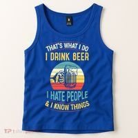 That's What I Do I Beer I Hate People And I Know Thing Gift Tank Top thumb 2
