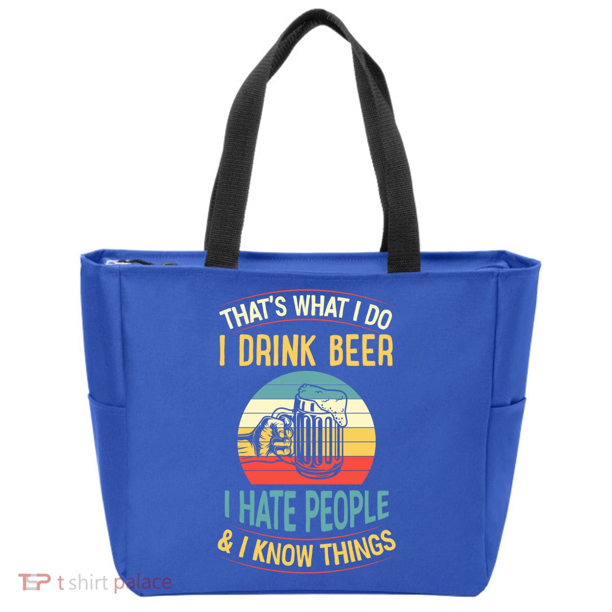 That's What I Do I Beer I Hate People And I Know Thing Gift Tote Bag