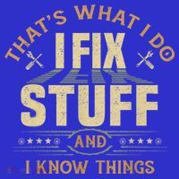 That's What I Do I Fix Stuff And I Know Things Funny Sayin Mousepad thumb 1