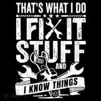 That's What I Do I Fix Stuff And I Know Things Women's Hoodie thumb 2