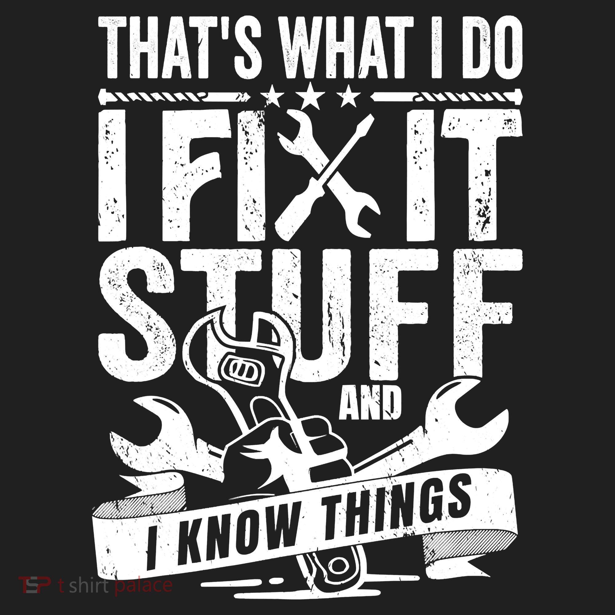That's What I Do I Fix Stuff And I Know Things Hat
