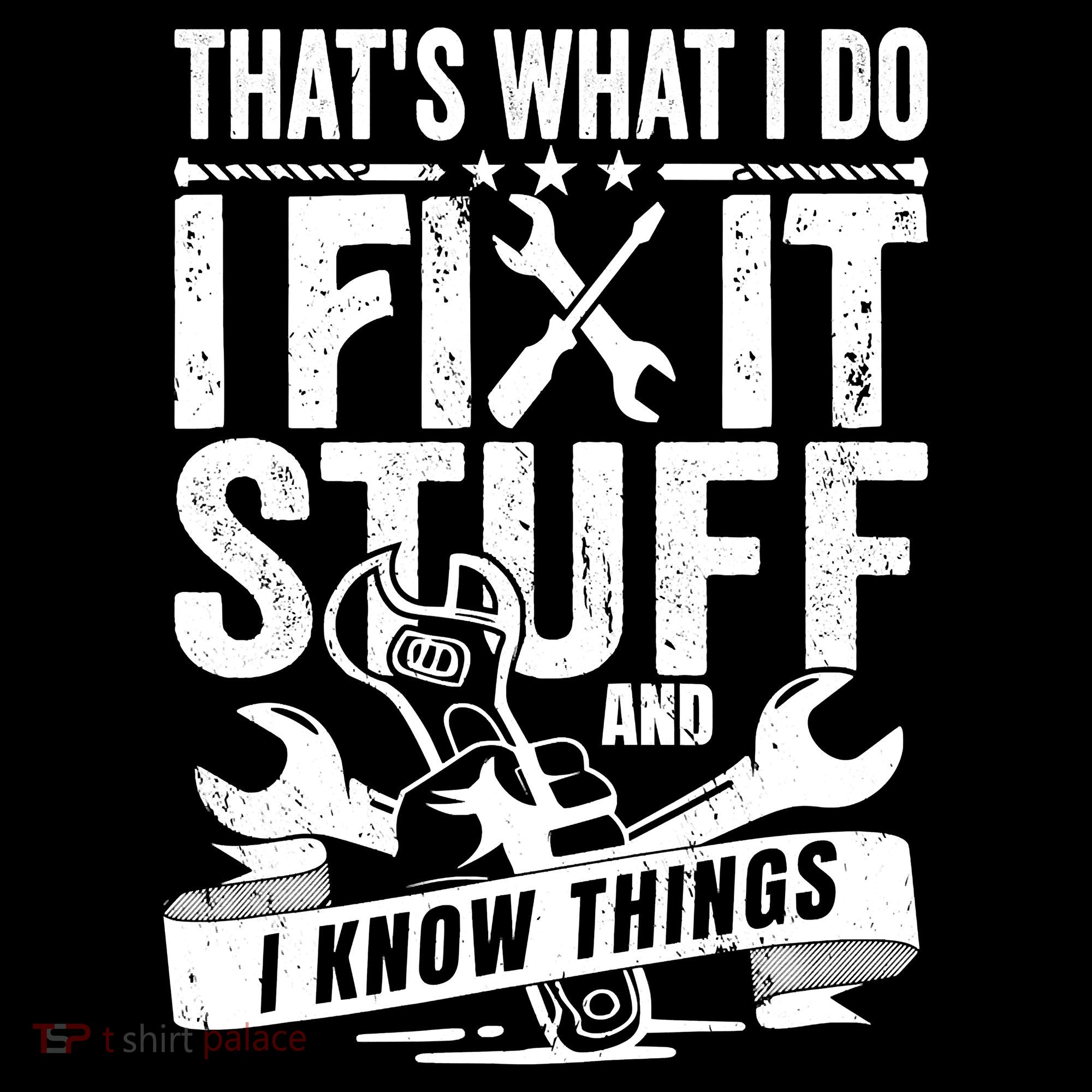 That's What I Do I Fix Stuff And I Know Things Visor