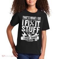 That's What I Do I Fix Stuff And I Know Things Kids T-Shirt thumb 2