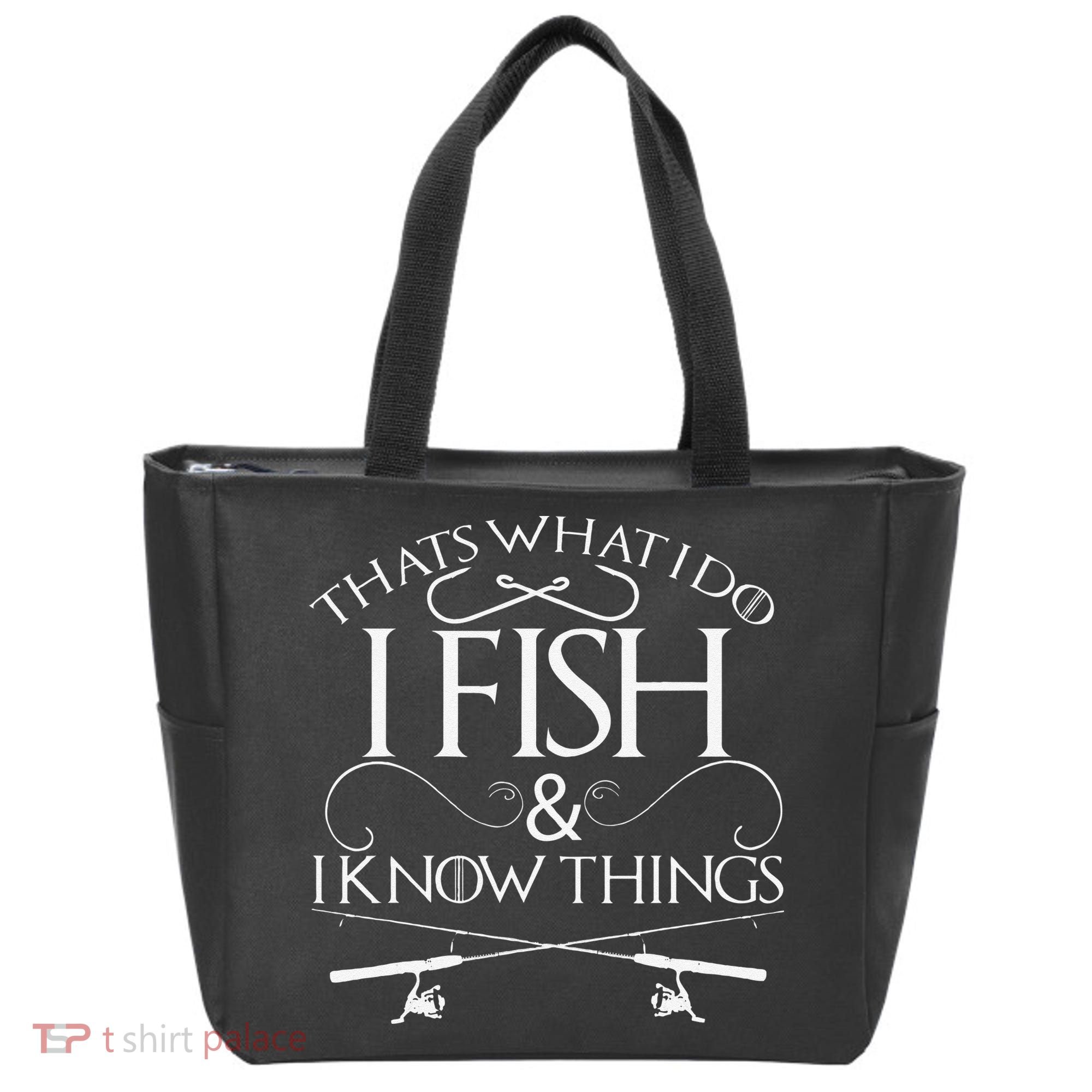 That's What I Do I Fish And I Know Things Fishing Tote Bag