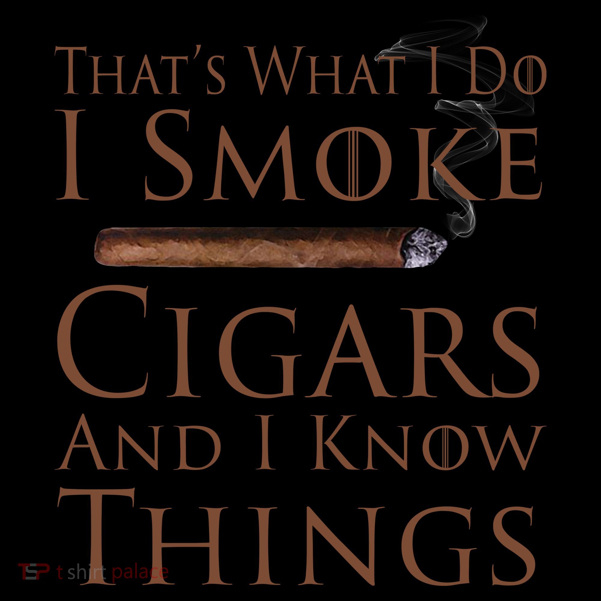 Thats What I Do I Smoke Cigars And I Know Things Coffee Mug