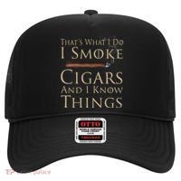 Thats What I Do I Smoke Cigars And I Know Things Hat thumb 0