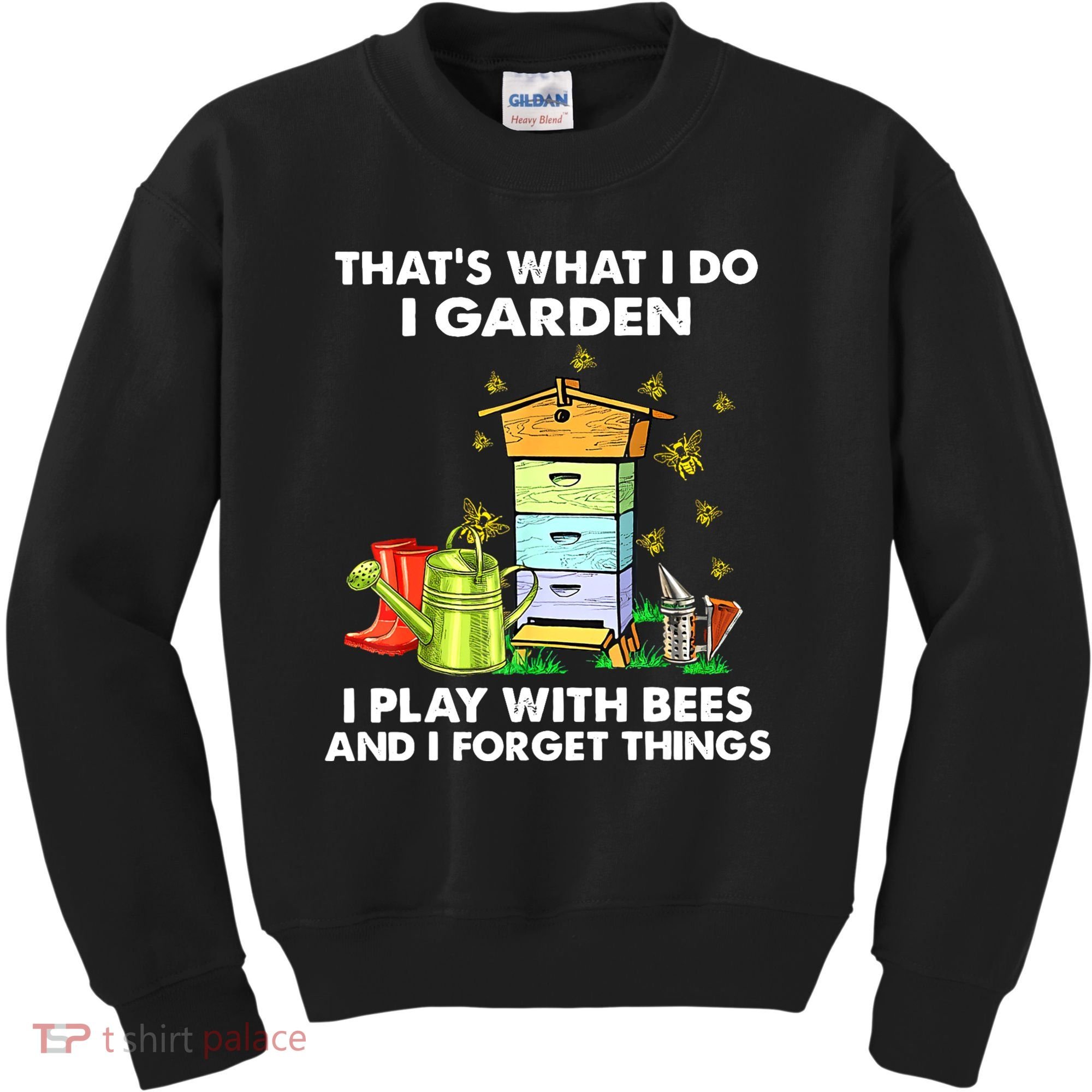 Thats What I Do I Garden I Play With Bees And I Forget Kids Sweatshirt