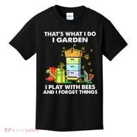 Thats What I Do I Garden I Play With Bees And I Forget Kids T-Shirt thumb 0