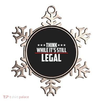 Think While It's Still Legal Anti Woke Anti Censorship Ornament