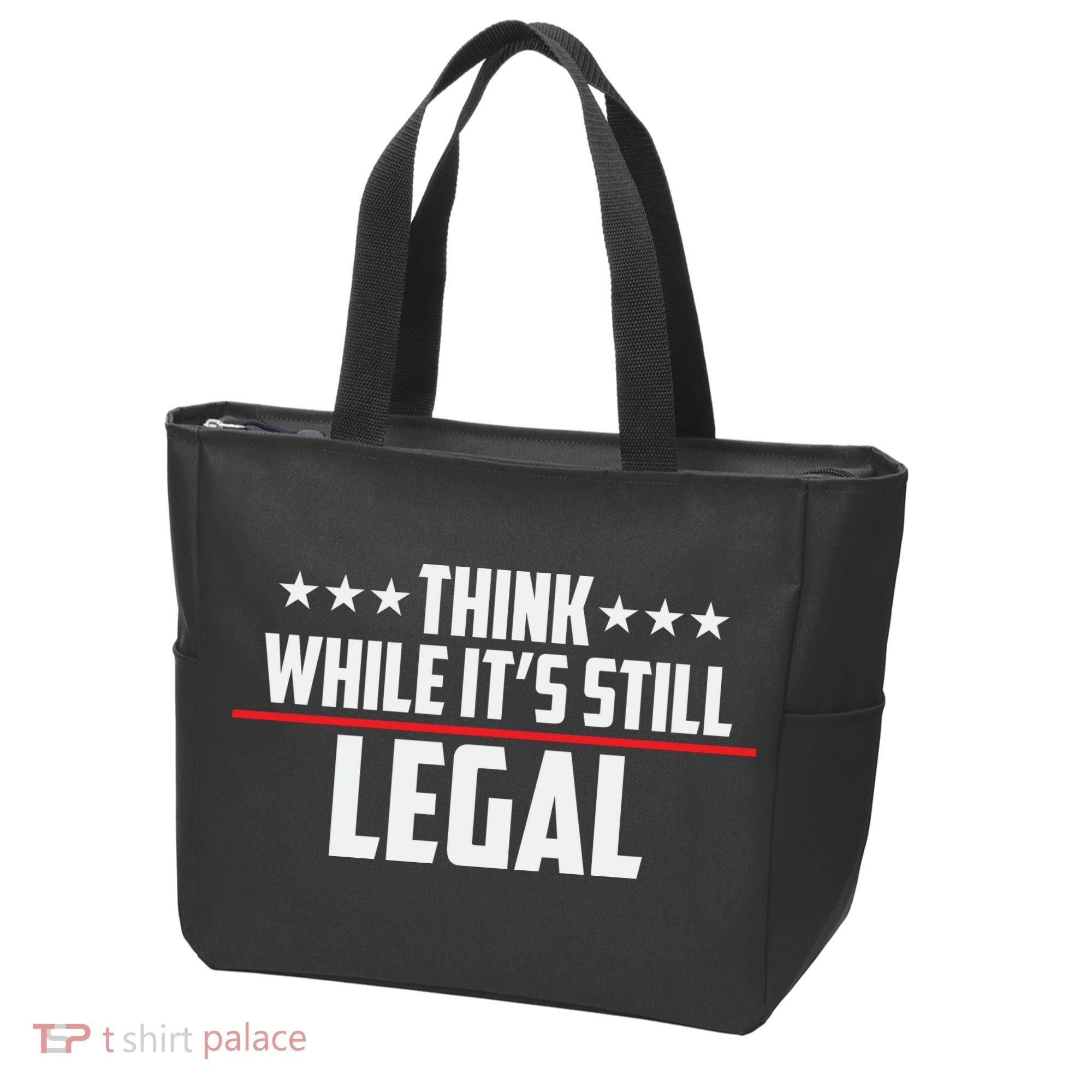 Think While It's Still Legal Anti Woke Anti Censorship Tote Bag