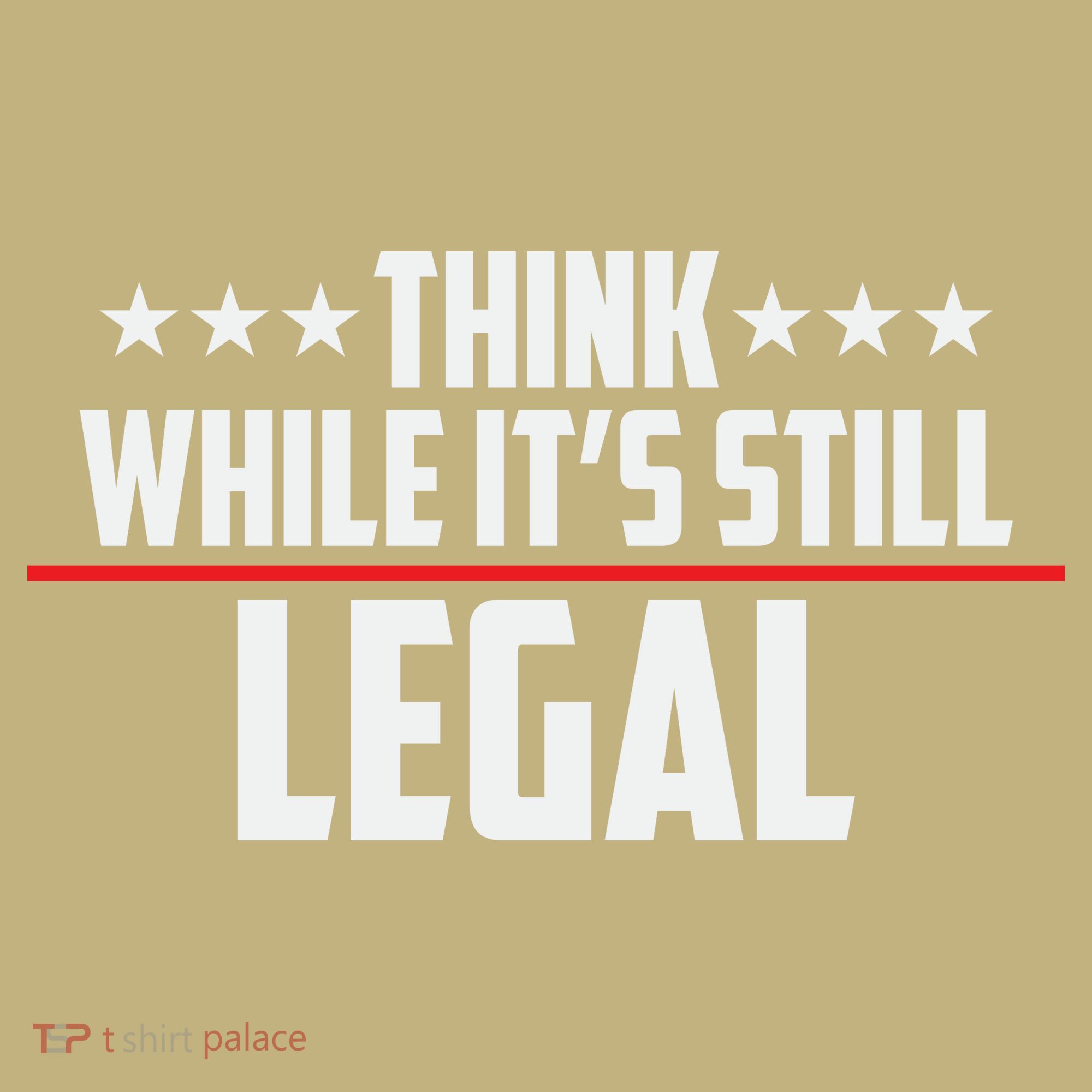 Think While It's Still Legal Anti Woke Anti Censorship Long Sleeve Shirt
