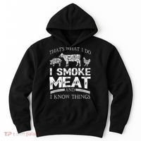 That's What I Do I Smoke Meat I Know Things Funny Smoker BBQ Hoodie thumb 0