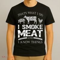 That's What I Do I Smoke Meat I Know Things Funny Smoker BBQ T-Shirt thumb 3