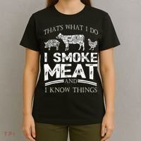 That's What I Do I Smoke Meat I Know Things Funny Smoker BBQ T-Shirt thumb 4
