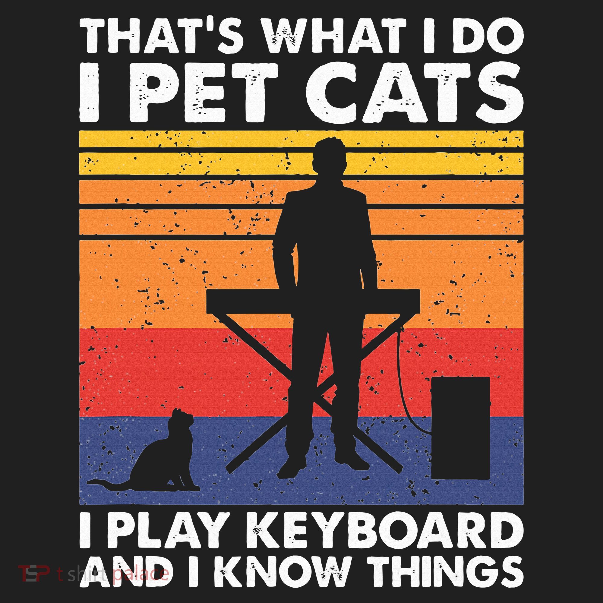 ThatS What I Do I Pet Cats I Play Keyboard & I Know Things Golf Towel