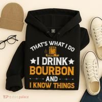 That's What I Do I Drink Bourbon And I Know Things Hoodie thumb 4