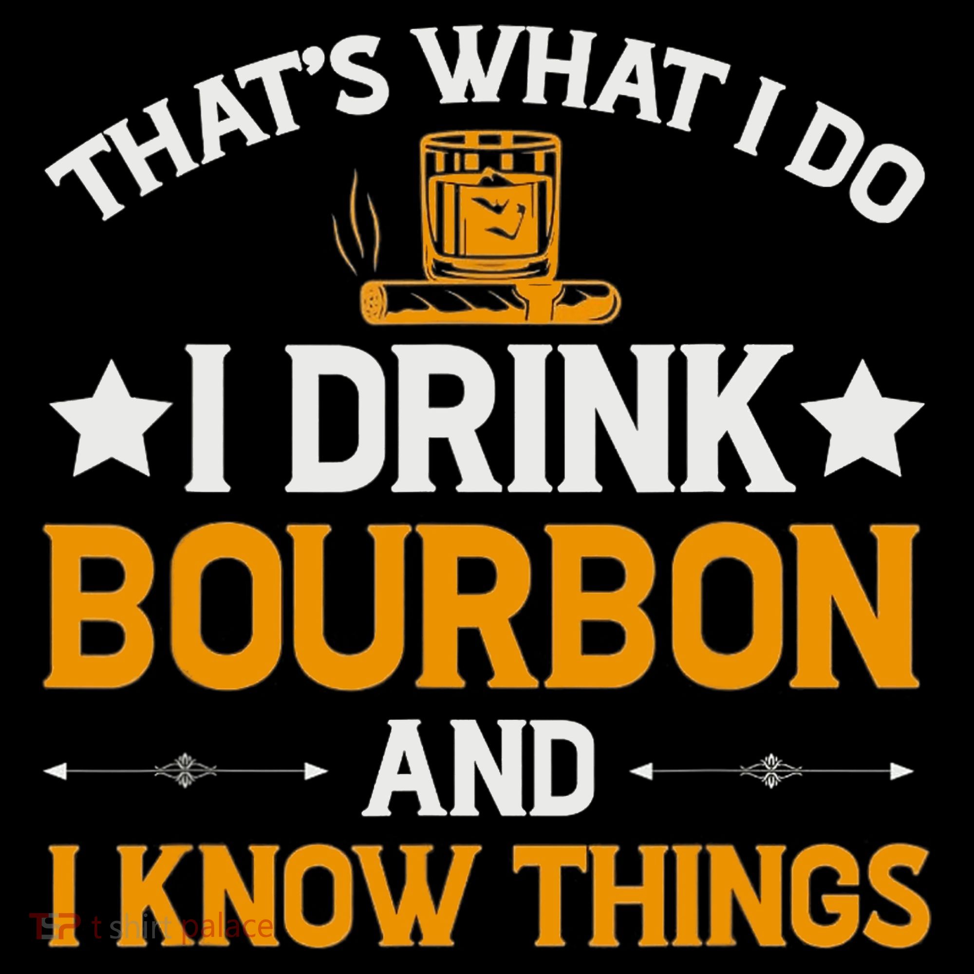 That's What I Do I Drink Bourbon And I Know Things Mousepad