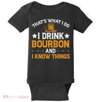 That's What I Do I Drink Bourbon And I Know Things Baby Bodysuit thumb 0
