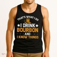 That's What I Do I Drink Bourbon And I Know Things Tank Top thumb 3