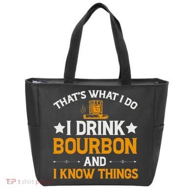 That's What I Do I Drink Bourbon And I Know Things Tote Bag
