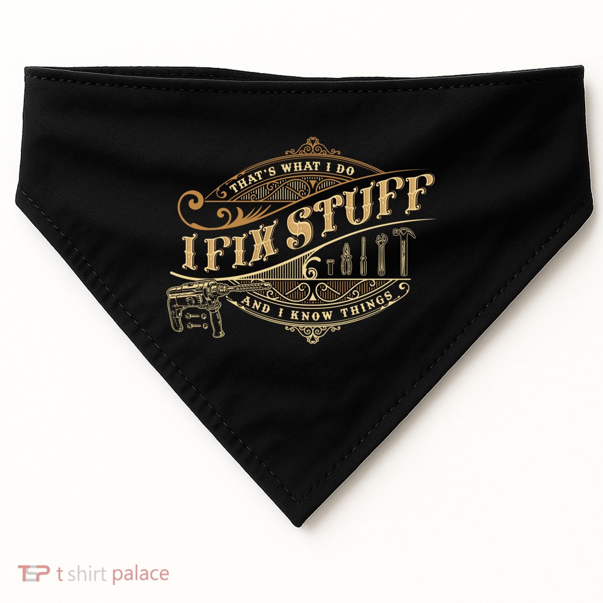 Thats What I Do I Fix Stuff And I Know Things Funny Saying USA-Made Doggie Bandana