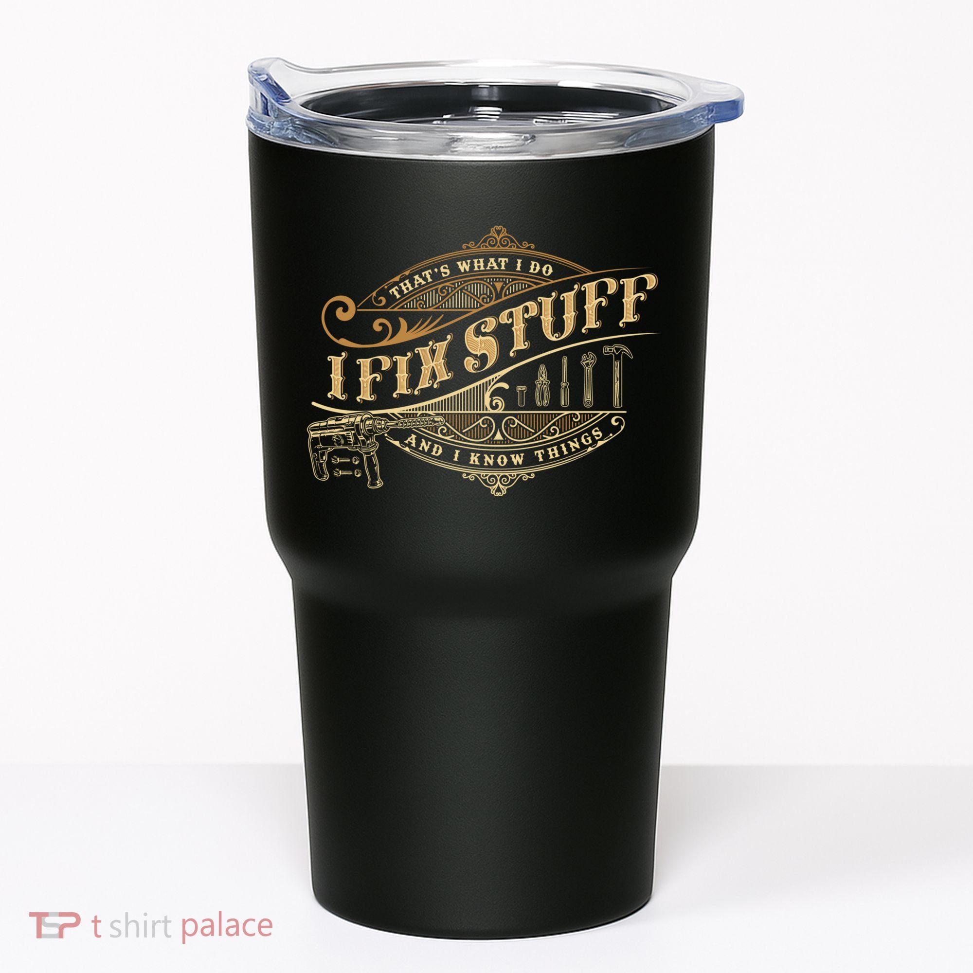 Thats What I Do I Fix Stuff And I Know Things Funny Saying Tumbler