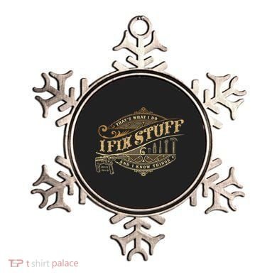 Thats What I Do I Fix Stuff And I Know Things Funny Saying Ornament
