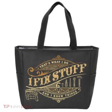 Thats What I Do I Fix Stuff And I Know Things Funny Saying Tote Bag