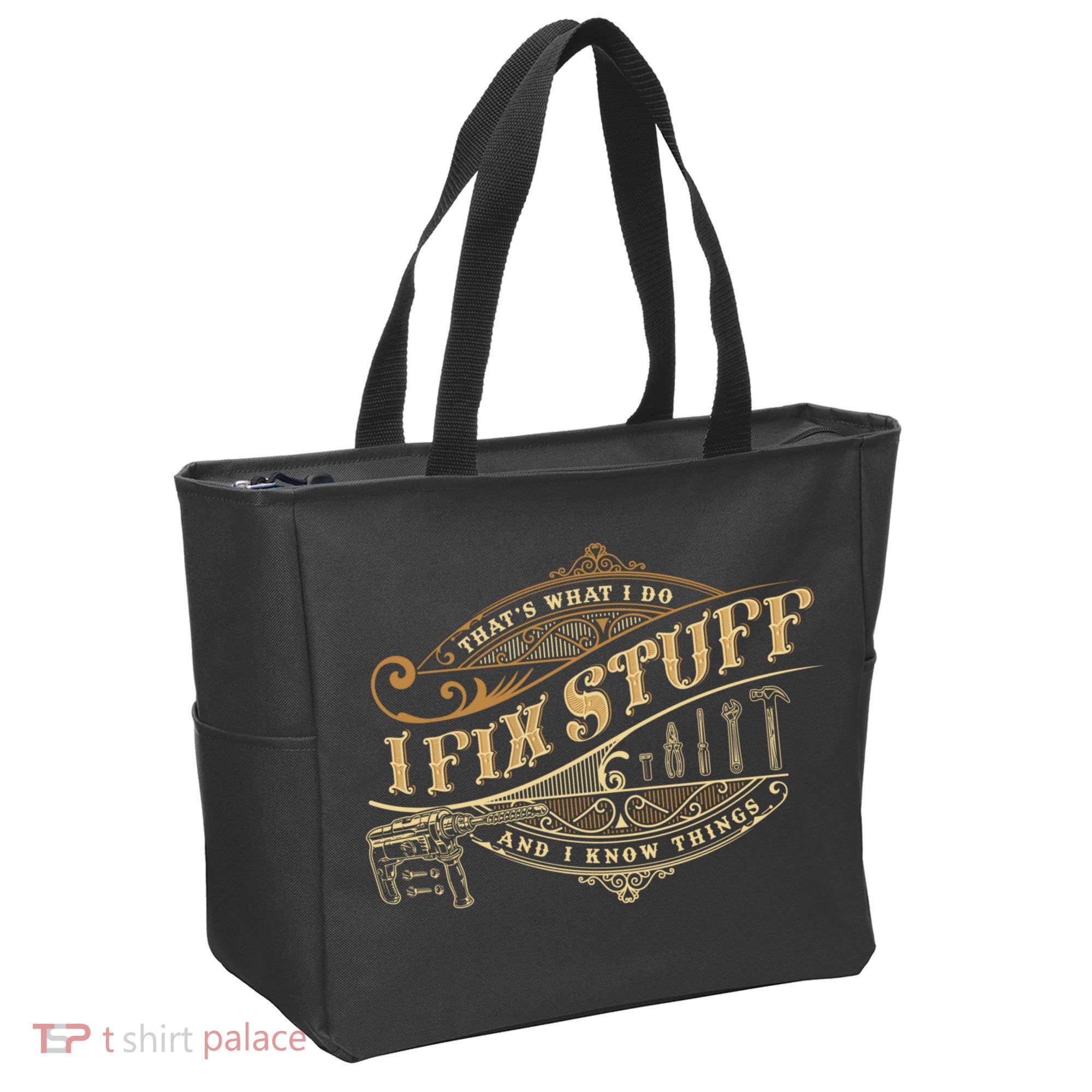 Thats What I Do I Fix Stuff And I Know Things Funny Saying Tote Bag
