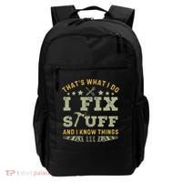 Thats What I Do I Fix Stuff And I Know Things Funny Dad Backpack thumb 0