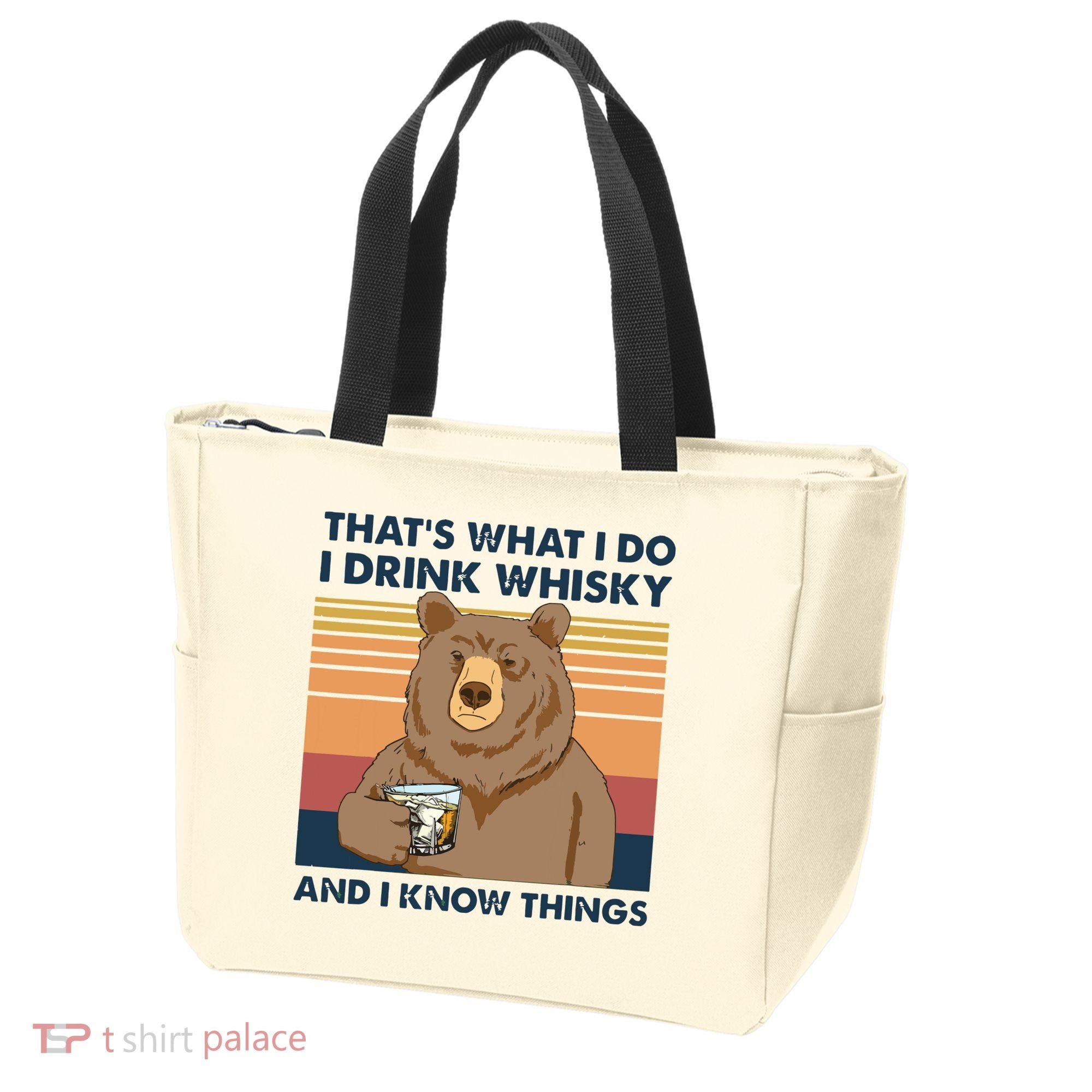 Thats What I Do I Drink Whiskey And I Know Things Bear Tee Tote Bag