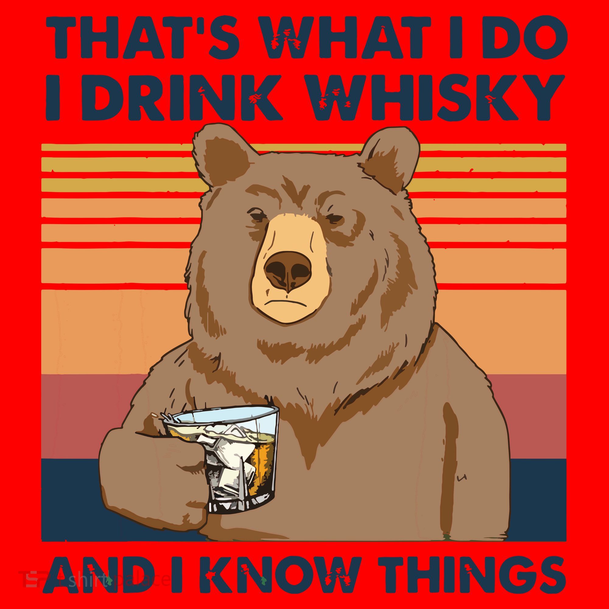 Thats What I Do I Drink Whiskey And I Know Things Bear Tee Santa Hat