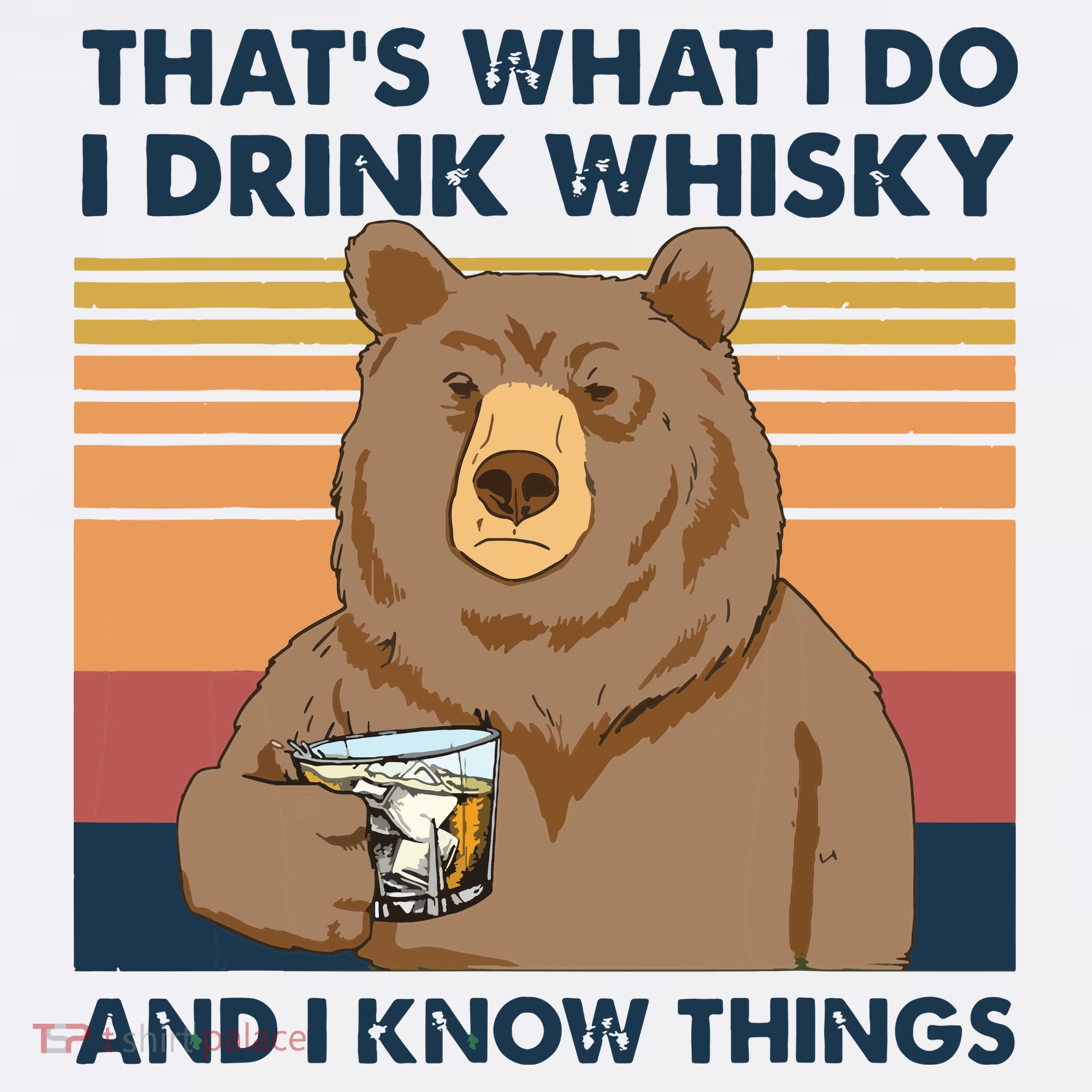Thats What I Do I Drink Whiskey And I Know Things Bear Tee Women's Hoodie