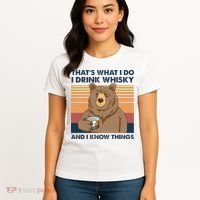 Thats What I Do I Drink Whiskey And I Know Things Bear Tee Women's T-Shirt thumb 4