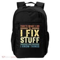 That's What I Do I Fix Stuff And I Know Things Backpack thumb 0