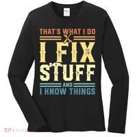 That's What I Do I Fix Stuff And I Know Things Women's Long Sleeve Shirt thumb 0