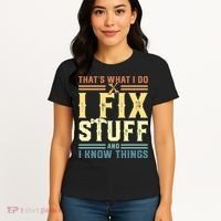That's What I Do I Fix Stuff And I Know Things Women's T-Shirt thumb 4