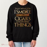 Thats What I Do I Smoke Cigars And I Know Things Smoker Women's Sweatshirt thumb 0