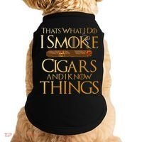 Thats What I Do I Smoke Cigars And I Know Things Smoker Doggie Tank thumb 0