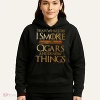 Thats What I Do I Smoke Cigars And I Know Things Smoker Hoodie thumb 5