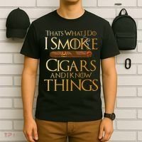 Thats What I Do I Smoke Cigars And I Know Things Smoker T-Shirt thumb 6