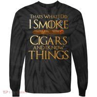 Thats What I Do I Smoke Cigars And I Know Things Smoker Tie-Dye Long Sleeve Shirt thumb 0