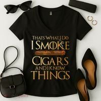 Thats What I Do I Smoke Cigars And I Know Things Smoker Women's V-Neck T-Shirt thumb 2