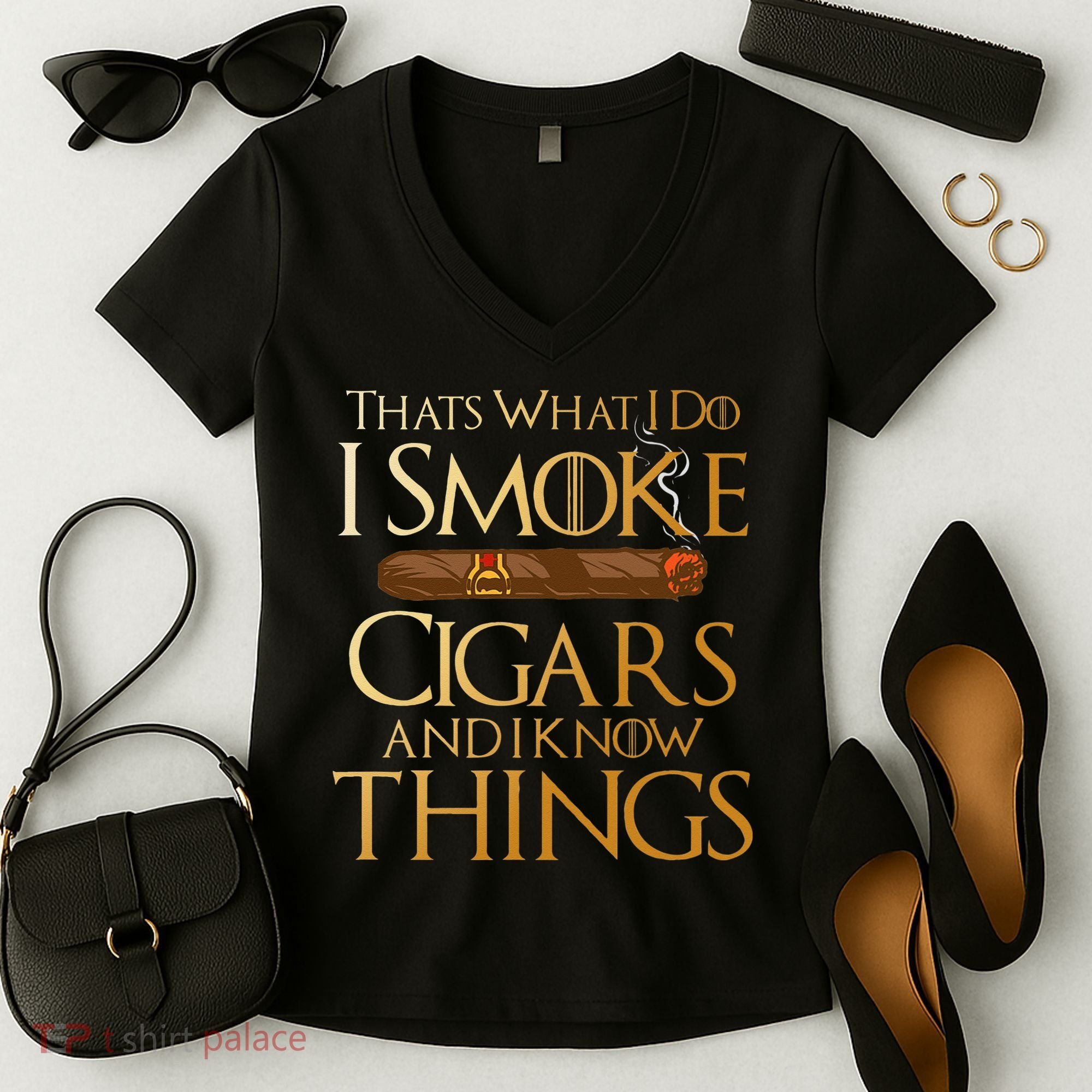 Thats What I Do I Smoke Cigars And I Know Things Smoker Women's V-Neck T-Shirt